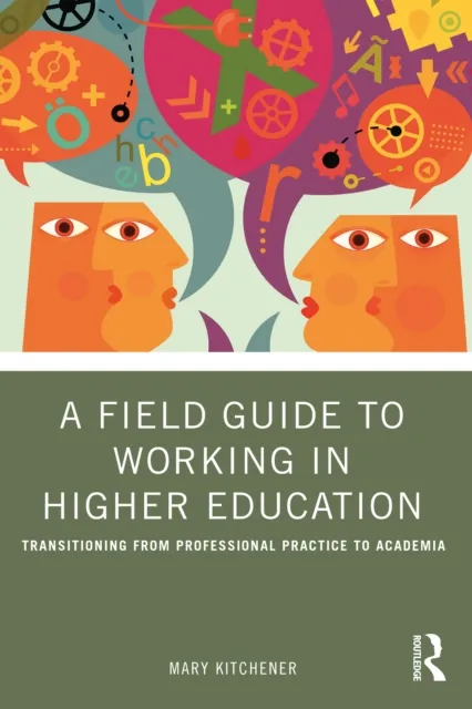 Field Guide to Working in Higher Education