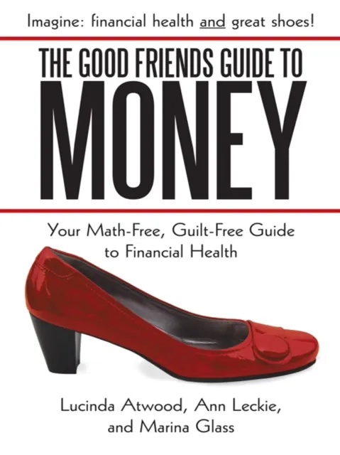 Good Friends Guide to Money
