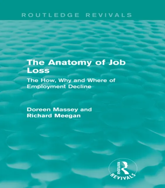 Anatomy of Job Loss (Routledge Revivals)