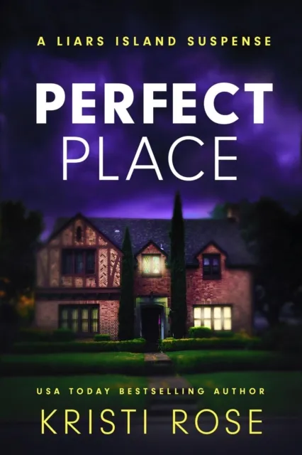 Perfect Place: A Liar's Island Suspense