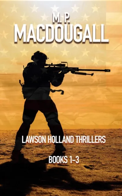 Lawson Holland Thrillers Books 1-3