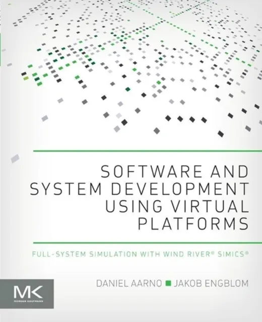 Software and System Development using Virtual Platforms