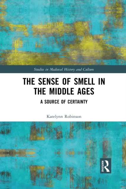 Sense of Smell in the Middle Ages