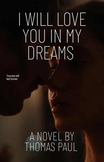 I Will Love You In My Dreams