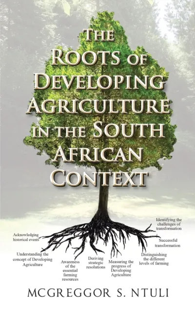 Roots of Developing Agriculture in the South African Context