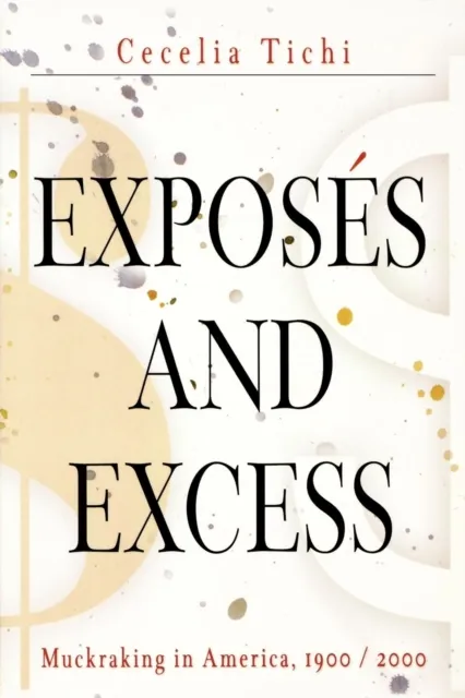 Exposes and Excess