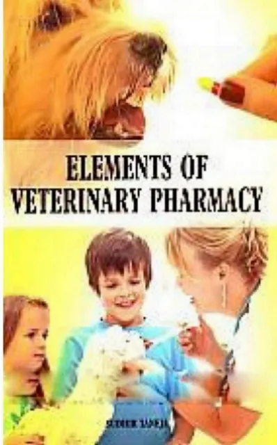 Elements Of Veterinary Pharmacy