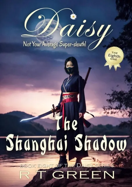 Daisy: Not Your Average Super-sleuth! The Shanghai Shadow