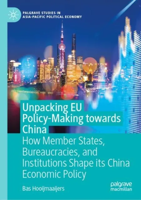 Unpacking EU Policy-Making towards China