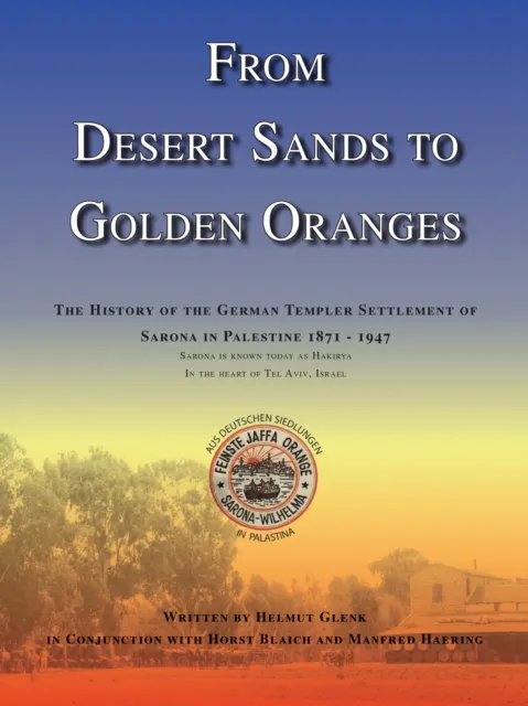 From Desert Sands to Golden Oranges