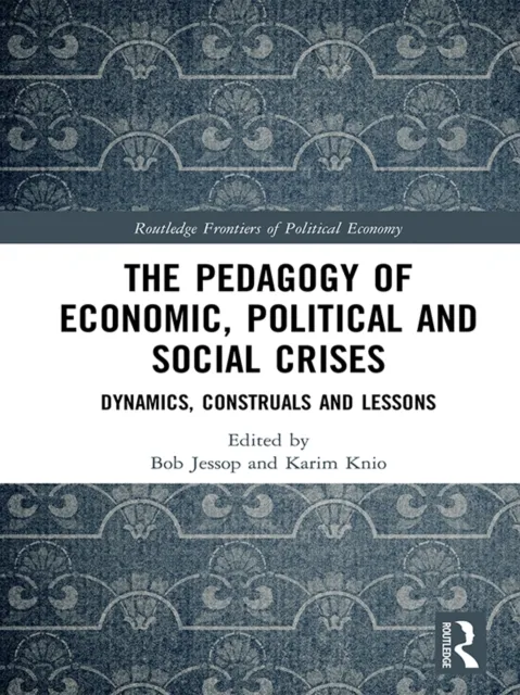 Pedagogy of Economic, Political and Social Crises