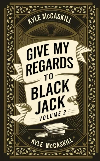 Give My Regards To Black Jack: Volume 2