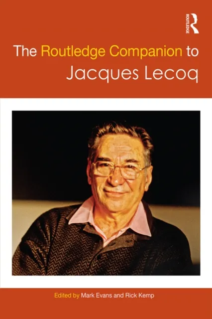 Routledge Companion to Jacques Lecoq