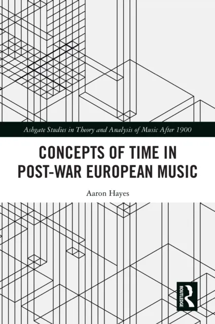 Concepts of Time in Post-War European Music
