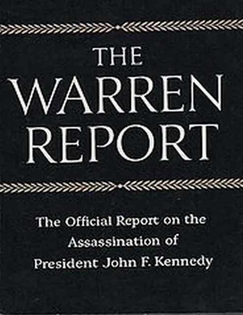 Warren Commission Report The Official Report on the Assassination of President John F. Kennedy