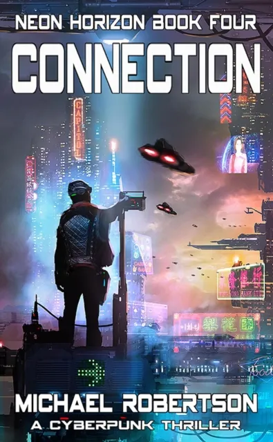Connection: A Cyberpunk Thriller