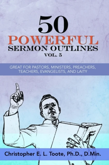 50 POWERFUL SERMON OUTLINES, VOL. 5