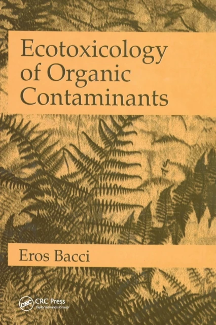Ecotoxicology of Organic Contaminants