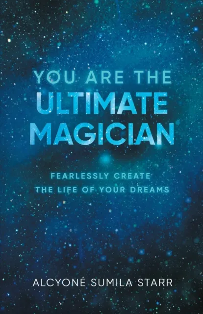You Are The Ultimate Magician