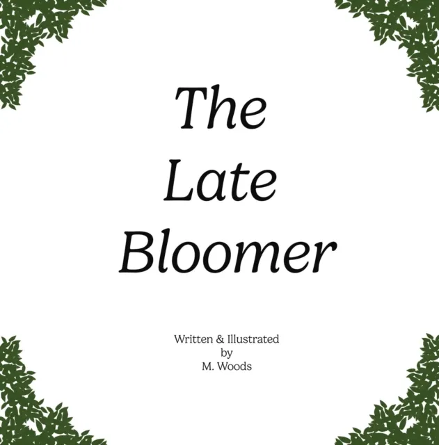 Late Bloomer