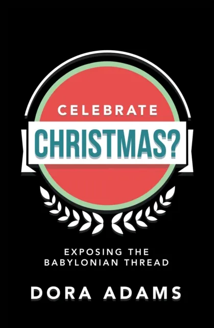 CELEBRATE CHRISTMAS?