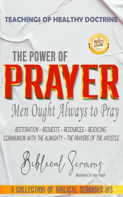Power of Prayer: Men Ought Always to Pray