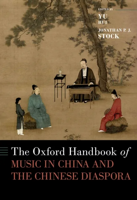 Oxford Handbook of Music in China and the Chinese Diaspora