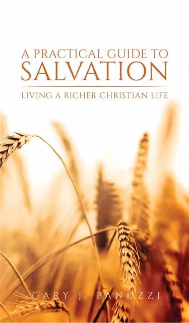 Practical Guide to Salvation