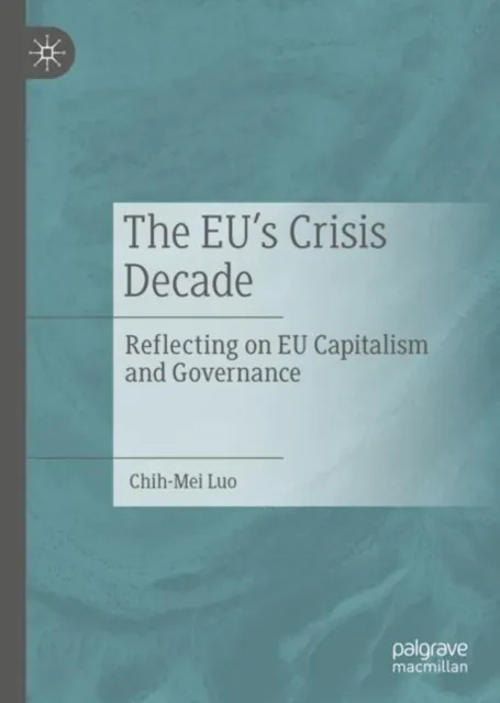 EU's Crisis Decade