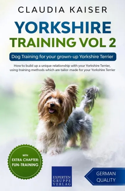 Yorkshire Training Vol 2 - Dog Training for your grown-up Yorkshire Terrier