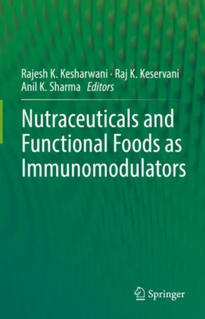Nutraceuticals and Functional Foods in Immunomodulators