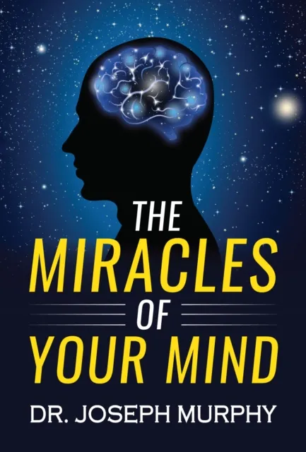 Miracles of Your Mind