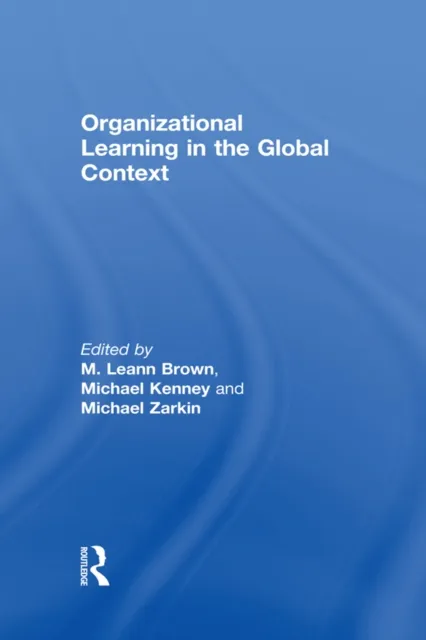 Organizational Learning in the Global Context