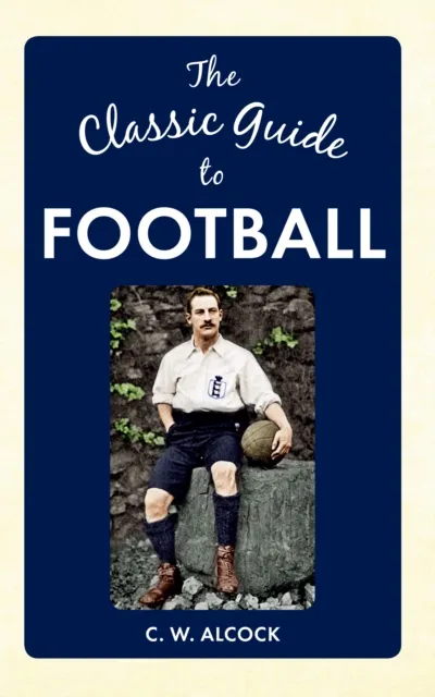 Classic Guide to Football