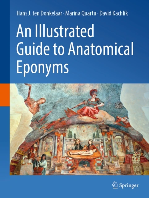 Illustrated Guide to Anatomical Eponyms
