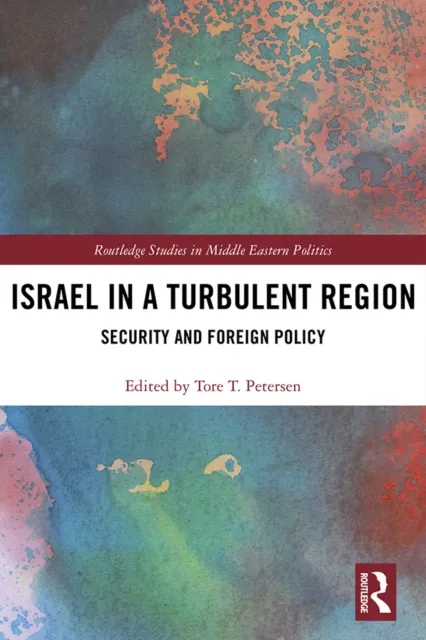 Israel in a Turbulent Region