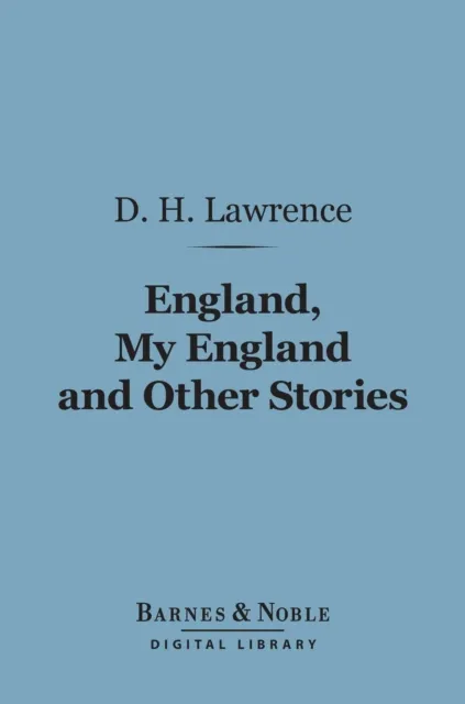England, My England and Other Stories (Barnes & Noble Digital Library)