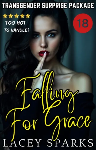 Falling For Grace: Transgender Surprise Package