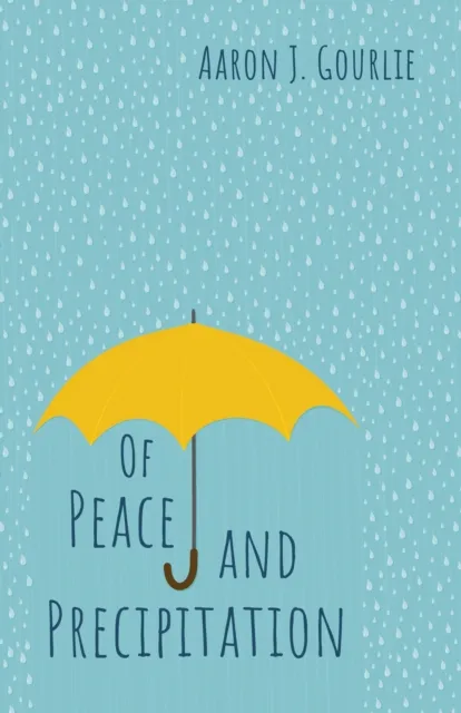 Of Peace and Precipitation