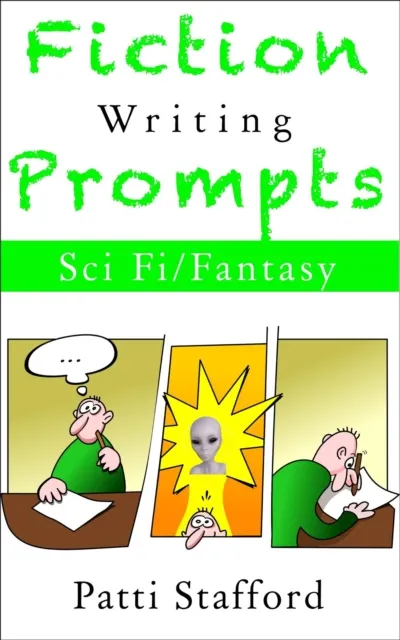 Fiction Writing Prompts: SciFi & Fantasy