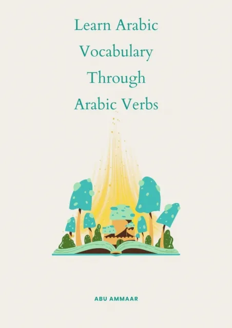 Learn Arabic Vocabulary through Arabic Verbs