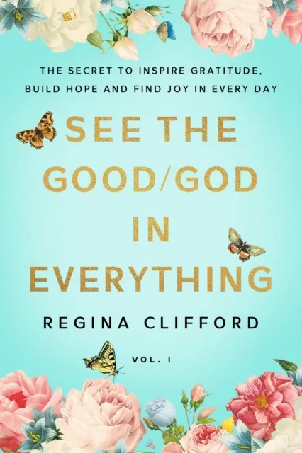See the Good/God in Everything