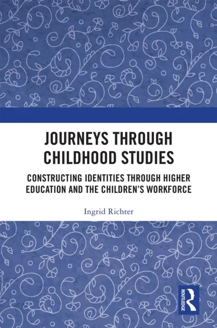 Journeys through Childhood Studies