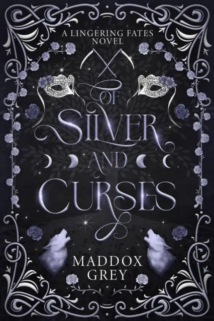 Of Silver and Curses