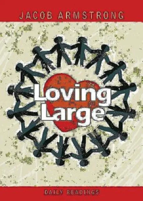 Loving Large Daily Readings