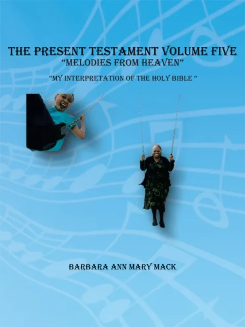 Present Testament Volume Five "Melodies from Heaven"