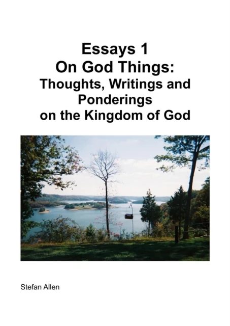 Essays 1:  On God Things