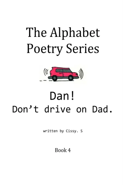 Dan! Don't Drive on Dad.