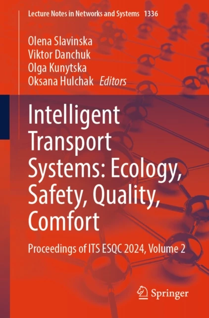 Intelligent Transport Systems: Ecology, Safety, Quality, Comfort