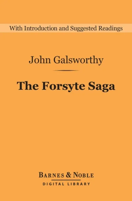 Forsyte Saga (Barnes & Noble Digital Library)